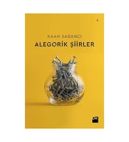 ALEGORİK ŞİİRLER - KAAN SABANCI - DOĞAN KİTAP
