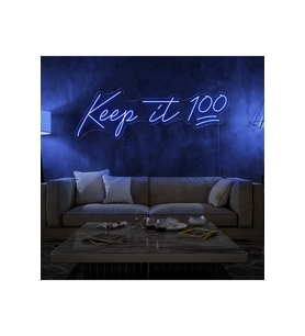 Keep it 100 Yazılı Neon Tabela