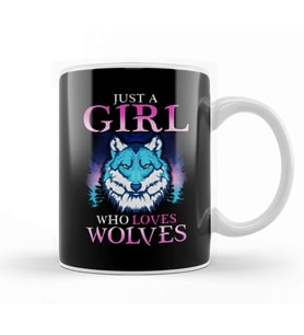 Just A Girl Who Loves Wolves Confident Lone Wolf Kupa Bardak Porselen