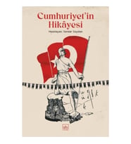 Cumhuriyet’in Hikâyesi
