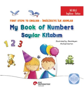 İki Dilli : İngilizce-Türkçe My Book Of Numbers / Sayılar Kitabım
