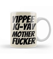 Yippee Ki Yay Mother Fucker Quote 2022 Kupa Bardak Porselen