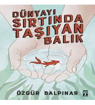 Dünyayı Sırtında Taşıyan Balık