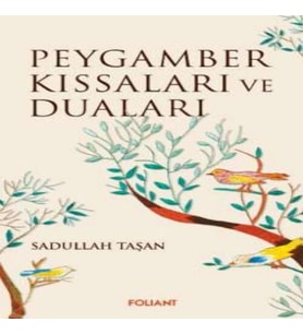 Peygamber Kıssaları ve Duaları