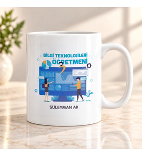 Bilgi Teknolojileri Öğretmenine İsme Özel Kupa Bardak