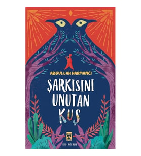 Şarkısını Unutan Kuş