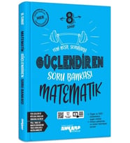 8. Sınıf Matematik Güçlendiren Soru Bankası Ankara Yayıncılık