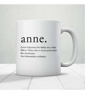 Anne Kelime Anlamı Baskılı Anneler Günü Hediyelik Kupa