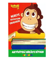 4+ Yaş Eğitici Eğlendirici Kukuli Aktiviteli Hikaye Kitabı - Nereye Koyduysan Oradadır