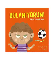 Nelly Buchet'in Bulamıyorum Sen Yaparsın Çocuk Öykü 24 Sayfa Türkçe Kitabı Kültür Yayınları