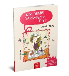 Kim Demiş Yaramazım Diye - Aytül Akal