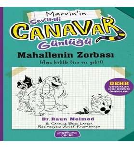 Sevimli Canavar Günlüğü - Mahallenin Zorbası