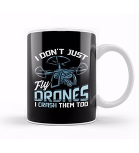 I Don t Just Fly Drones I Crash Them Too Pilot Pun Kupa Bardak Porselen