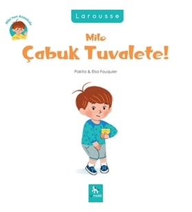 Milo’nun Anaokulu - Milo Çabuk Tuvalete!