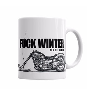 FUCK WINTER ALWAYS MOTORCYCLE    Kupa Bardak Porselen