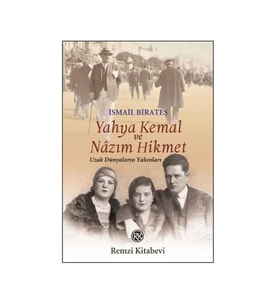 Yahya Kemal ve Nazım Hikmet İsmail Birateş Remzi Kitabevi