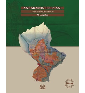 Ankara'nın İlk Planı 1924-25 Lörcher Planı