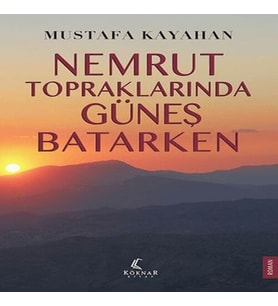 Nemrut Topraklarında Güneş Batarken