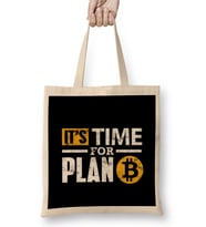 Bitcoin It's Time For Plan B Bitcoin Btc Gift Bez Çanta Uzun Saplı
