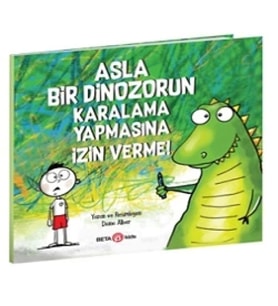 Asla Bir Dinozorun Karalama Yapmasına İzin Verme
