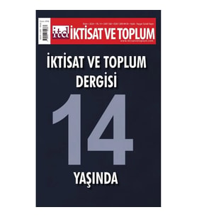 İktisat ve Toplum Dergisi 168. Sayı - İktisat ve Toplum Dergisi 14 Yaşında