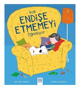 Bob Endişe Etmemeyi Öğretiyor