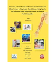 Klinik Anatomi ve Fizyoterapi - Rehabilitasyon Bakış Açısı ile Üst Ekstremite Kemik, Eklem, Kas, Damar ve Sinirlerin Meslek Hastalıkları