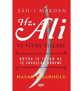 Şahı Merdan Hz. Ali Ve Fitne Rağbet Yayınları 9786057699244