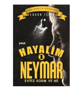 Hayalim Neymar 1- Evsiz Adam ve Ne