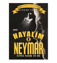 Hayalim Neymar 1- Evsiz Adam ve Ne