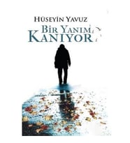 Bir Yanım Kanıyor-Hüseyin Yavuz