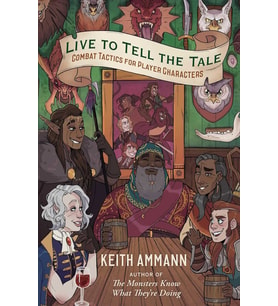 Live To Tell The Tale: Combat Tactics For Player Characters: Volume 2 (Krem)