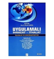 Uygulamalı İhracat - İthalat / İşlemler ve Dökümantasyon