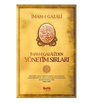 İmam-ı Gazaliden Yönetim Sırları