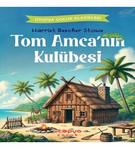 Tom Amca’nın Kulübesi
