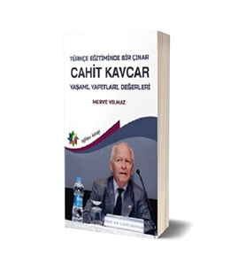 Türkçe Eğitiminde Bir Çınar: Cahit Kavcar