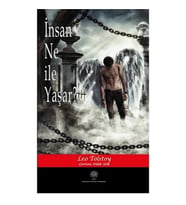İnsan Ne ile Yaşar?