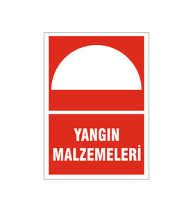 Yangın malzemeleri, isg uyarı levhası