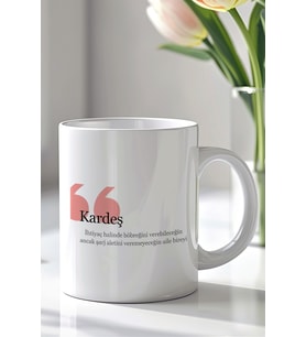 Kardeşe Hediye Esprili 330ml Baskılı Beyaz Seramik Kupa Bardak