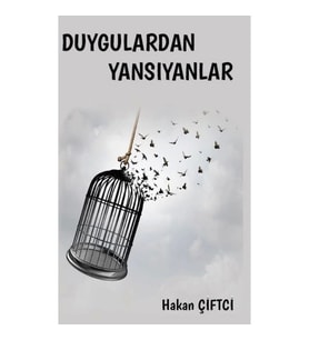 Duygulardan Yansıyanlar