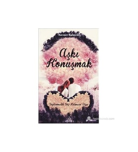 Aşkı Konuşmak-Kenan Kalecikli