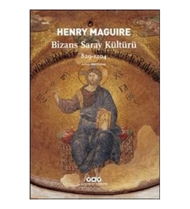 Bizans Saray Kültürü 829-1204