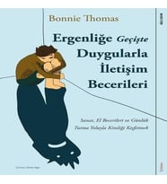 Ergenliğe Geçişte Duygularla İletişim Becerileri