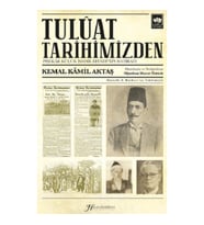 Tulûat Tarihimizden;Pişekâr Küçük İsmail Efendi’nin Hatıratı