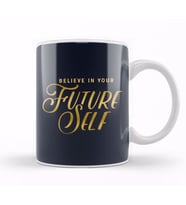 Belief Believe In Your Future Self Kupa Bardak Porselen