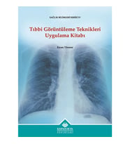 Tıbbi Görüntüleme Teknikleri Uygulama Kitabı
