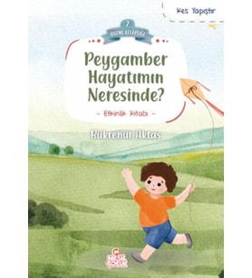 Peygamber Hayatımın Neresinde?