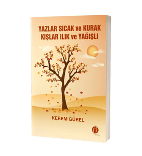 Yazlar Sıcak Ve Kurak Kışlar Ilık Ve Yağışlı & Kerem Güler
