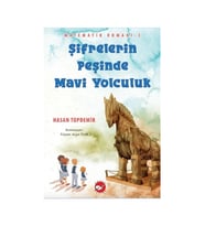 Matematik Romanı-3 / Şifrelerin Peşinde Mavi Yolculuk - Hasan Topdemir