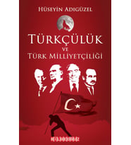 TÜRKÇÜLÜK VE TÜRK MİLLİYETÇİLİĞİ